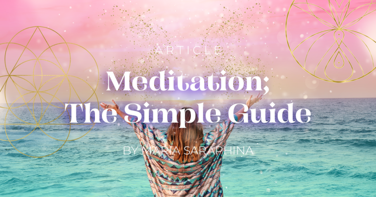 Meditation; The Simple Guide, Teacher, Spiritual Business Coach, Maria Saraphina