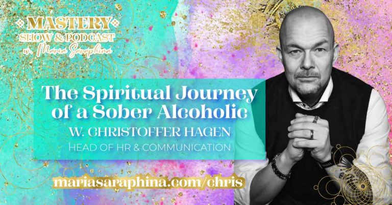MASTERY Show & Podcast, Christoffer Hagen, Spiritual Business Coach, Maria Saraphina